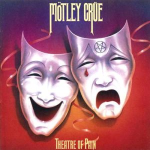 Mötley Crüe : Theatre of Pain