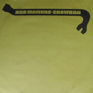 Crowbar : Bad Manors (Crowbar's Golden Hits, Volume 1)
