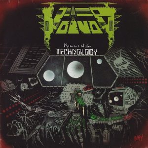 Voivod : Killing Technology