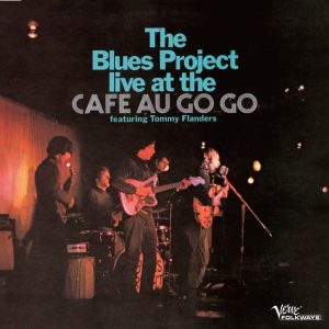 The Blues Project : Live At The Cafe Au Go Go